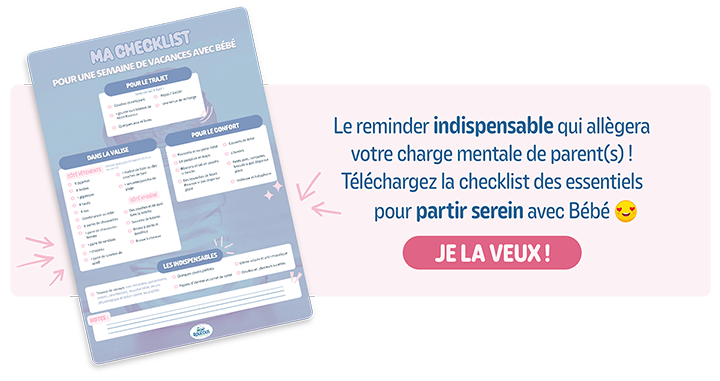 La checklist des indispensables pour partir avec Bébé